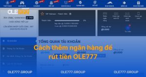 Cách thêm ngân hàng để rút tiền OLE777