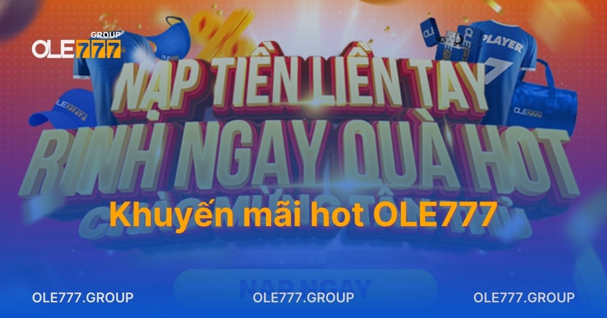 Khuyến mãi hot OLE777