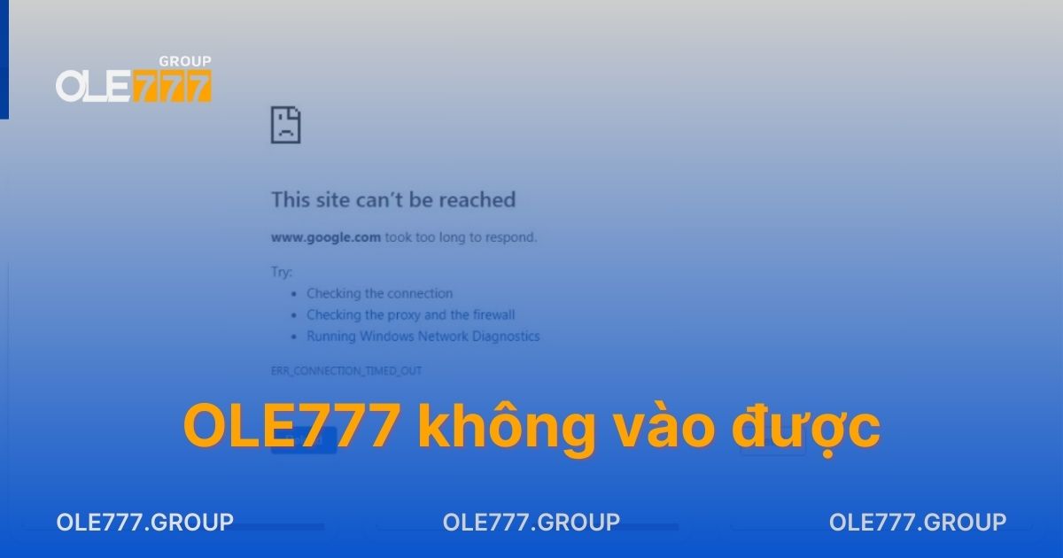 OLE777 Không Vào Được